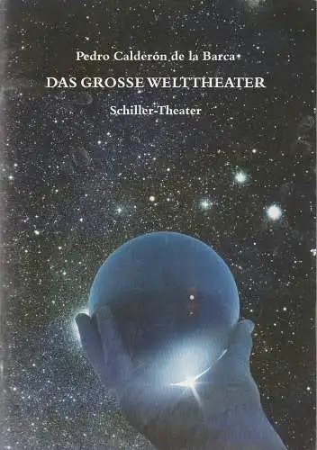 Staatliche Schauspielbühnen Berlin, Heribert Sasse, Klaus Bachler, Knut Boeser, Carola Friedrichs-Friedlaender: Programmheft Calderon DAS GROSSE WELTTHEATER Premiere 6. Mai 1988 Schiller-Theater Spielzeit 1987 / 88 Heft Nr. 61 (18). 