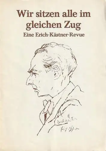 Vaganten Bühne Berlin: Programmheft  WIR SITZEN ALLE IM GLEICHEN ZUG - Eine Erich Kästner Revue (18). 