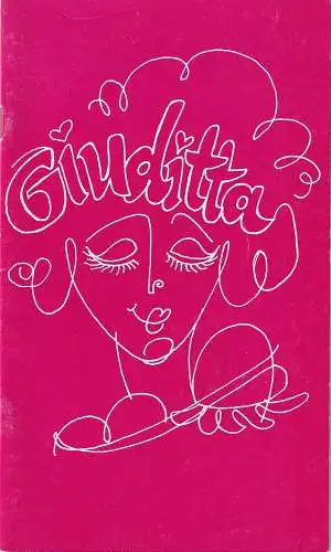 Schleswig-Holsteinisches Landestheater und Sinfonieorchester, Horst Mesalla, Lothar Zils: Programmheft Franz Lehar GIUDITTA Premiere 20. Dezember 1986 Spielzeit 1986 / 87 Heft Nr. 9 (18). 