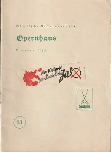 Sächsische Staatstheater Opernhaus Dresden: Programmheft Giacomo Puccini DIE BOHEME 5. April 1938 (18). 