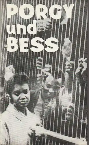 Städtische Theater Karl-Marx-Stadt, Gerhard Meyer, Wolfgang Hauswald: Programmheft George Gershwin PORGY UND BESS Premiere 26. Mai 1971 Spielzeit 1970 / 71 (18). 