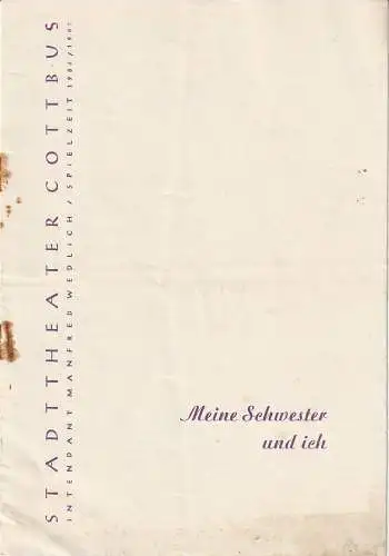 Stadttheater Cottbus, Manfred Wedlich, R. Freiesleben, U. Feske: Programmheft Ralph Benatzky MEINE SCHWESTER UND ICH Spielzeit 1956 / 57 Heft 6 (18). 