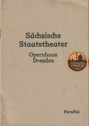 Sächsische Staatstheater Opernhaus Dresden: Programmheft Richard Wagner PARSIFAL 17. April 1922 (18). 