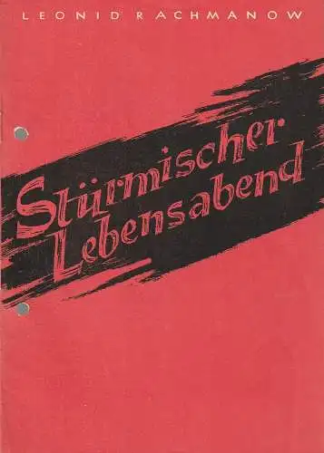 Stadttheater Cottbus, Manfred Wedlich, R. Freiesleben: Programmheft Leonid Rachmanow STÜRMISCHER LEBENSABEND Premiere 5. März 1960 Spielzeit 1959 / 60 Heft 14 (18). 