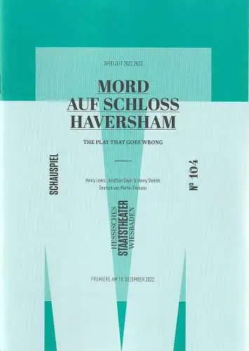 Hessisches Staatstheater Wiesbaden, Uwe Eric Laufenberg, Florian Delvo, Melanie Schulze: Programmheft MORD AUF SCHLOSS HAVERSHAM Premiere 10. Dezember 2022 Spielzeit 2022 / 2023 Heft 104 (18). 