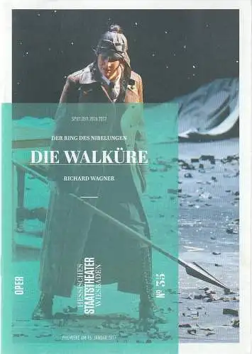 Hessisches Staatstheater Wiesbaden, Uwe Eric Laufenberg, Regine Palmai, Karl & Monika Forster ( Szenenfotos ): Programmheft Richard Wagner DIE WALKÜRE Premiere 15. Januar 2017 Spielzeit 2016 / 2017 Heft 35 (18). 