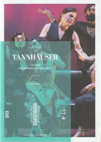 Hessisches Staatstheater Wiesbaden, Uwe Eric Laufenberg, Regine Palmai, Karl und Monika Forster ( Szenenfotos ): Programmheft Richard Wagner TANNHÄUSER Premiere 19. November 2017 Spielzeit 2017 / 2018 Heft 44 (18). 