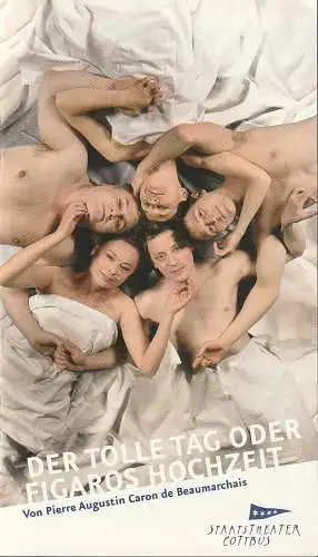Staatstheater Cottbus, Martin Schüler, Sophia Lungwitz, Marlies Kroos ( Probenfotos ): Programmheft de Beaumarchais DER TOLLE TAG ODER FIGAROS HOCHZEIT  Premiere 17. Juni 2016 Spielzeit 2015 / 2016 Nr. 15 (18). 