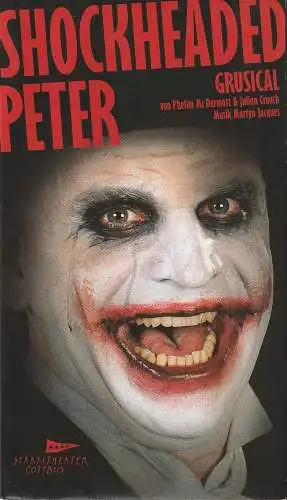 Staatstheater Cottbus, Martin Schüler, Sophia Lungwitz, Marlies Kroos ( Fotos ): Programmheft SHOCKHEADED PETER Grusical Premiere 21. Juni 2014 Spielzeit 2013 / 2014 Nr. 15 (18). 