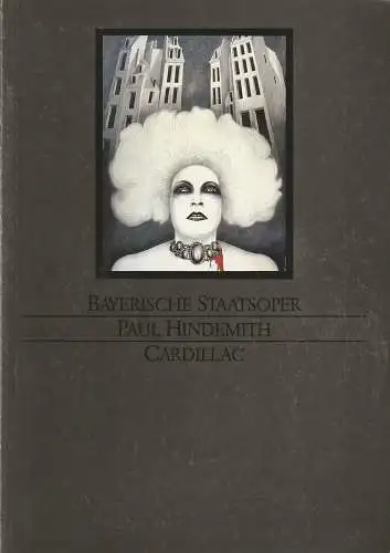 Bayerische Staatsoper, Wolfgang Sawallisch, Hanspeter Krellmann, Krista Thiele, Petra Grell: Programmheft Paul Hindemith CARDILLAC Premiere 28. Januar 1985 Spielzeit 1984 / 85 (18). 
