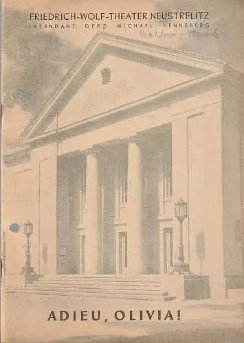 Friedrich-Wolf-Theater Neustrelitz, Gerd Michael Henneberg, Ursula Boock: Programmheft Uraufführung ADIEU, OLIVIA Musical von Heinz Kahlow und Günter Hauk 20. Oktober 1960 (18). 