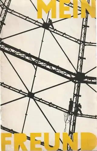 Volksbühne am Luxemburgplatz, Linzer, Helmut Rabe: Programmheft Nikolai Pogodin MEIN FREUND Spielzeit 1962 / 63 Heft 2 (18). 