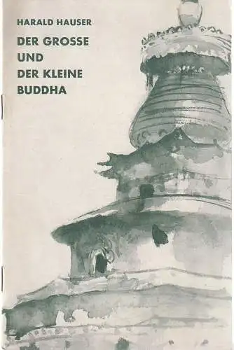 Theater der Freundschaft - Zentrales Kinder- und Jugendtheater. Ilse Rdenberg, Otto Fritz Hayner, Kurt Zimmermann: Programmheft Harald Hauser DER GROßE UND DER KLEINE BUDDHA (18). 