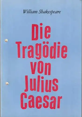 Leipziger Theater, Karl Kayser, Hans Michael Richter, Matthias Caffier, Volker Wendt: Programmheft William Shakespeare DIE TRAGÖDIE VON JULIUS CAESAR Premiere 12. Oktober 1986 Schauspielhaus Spielzeit 1986 / 87 Heft 5 (18). 
