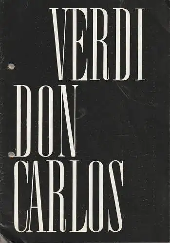 Städtische Theater Leipzig, Karl Kayser, Hans Michael Richter, Eginhard Röhlig, Johannes Keller: Programmheft Giuseppe Verdi DON CARLOS Premiere 12. Februar 1967 Spielzeit 1966 / 67 Heft 16 (18). 