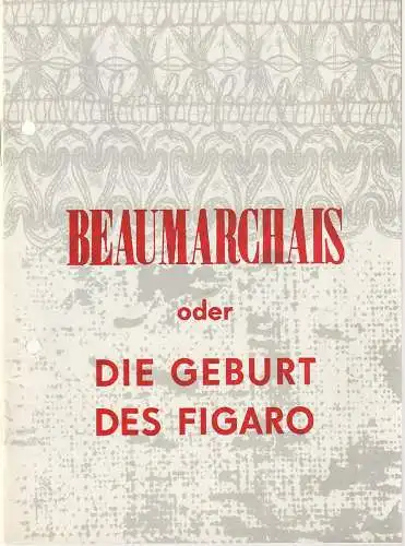 Landestheater Altenburg, Peter Posdzech, Ingeborg Butz, Annelore Nicolaus: Programmheft Friedrich Wolf BEAUMARCHAIS oder DIE GEBURT DES FIGARO Premiere 27. September 1970 Spielzeit 1970 / 71 Heft 2 (18). 