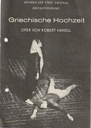 Bühnen der Stadt Zwickau, Gerd Nauhaus: Programmheft  Robert Hanell GRIECHISCHE HOCHZEIT  Premiere 12. Juni 1969 Spielzeit 1968 / 69 Heft 17 (18). 