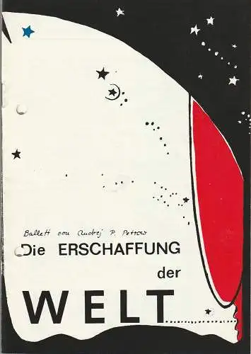 Bühnen der Stadt Magdeburg - Maxim Gorki -, Karl Schneider, Dagmar Bremer, Winfried Liebal, Marlies Knoblauch: Programmheft BALLETT Andrej P. Petrow DIE ERSCHAFFUNG DER WELT Premiere 31.3.+ 6. 4. 1985 Großes Haus Spielzeit 1984 / 85 Heft 14 (18). 