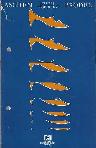 Deutsches Nationaltheater Weimar, Gert Beinemann, Sigrid Busch, Bernd Wichmann, Hans-Jürgen Keßler: Programmheft BALLETT Sergej Prokofjew ASCHENBRÖDEL Premiere 29. November 1984 Spielzeit 1984 / 85 Heft 4 (18). 