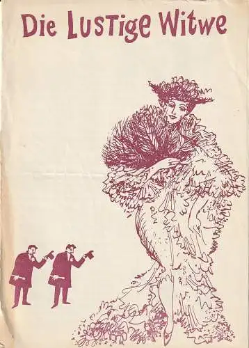 Landestheater Eisenach, Richard Rückert, Swanholt Vogel, Bärbel Jacobi-Schaffer: Programmheft Franz Lehar DIE LUSTIGE WITWE Premiere 15. September 1963 Spieljahr 1963 Heft 13 (18). 