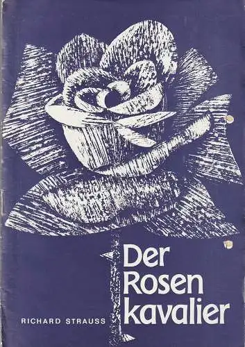Leipziger Theater / Opernhaus, Karl Kayser, Christoph Hamm, Eginhard Röhlig, Corfried Baasch: Programmheft Richard Strauss DER ROSENKAVALIER 27. Juni 1979 Opernhaus Spielzeit 1978 / 79 Heft 9 (18). 