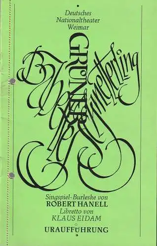 Deutsches Nationaltheater Weimar, Gert Beinemann, Sigrid Busch, Brita Schmallowsky, Hans-Jürgen Keßler: Programmheft Uraufführung Robert Hanell BABETTES GRÜNER SCHMETTERLING Premiere 6. Oktober 1982 Spielzeit 1982 / 83 Heft 3 (18). 
