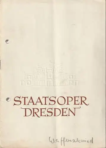 Staatsoper Dresden, Heinrich Allmeroth, Eberhard Sprink, Siegfried Blütchen: Programmheft Albert Lortzing DER WAFFENSCHMIED 3. Dezember 1958 Kleines Haus Spielzeit 1958 / 59 Reihe A Nr. 1 (18). 