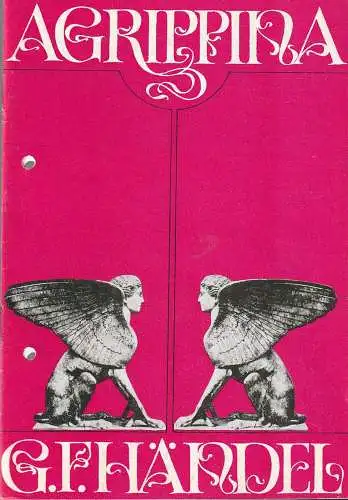 Städtische Bühnen Erfurt, Bodo Witte, Ursula Boock, Walter Meißner, Regina Holland-Cunz: Programmheft Georg Friedrich Händel AGRIPPINA Premiere 25. Dezember 1978 Spielzeit 1977 / 78 Heft 20 (18). 