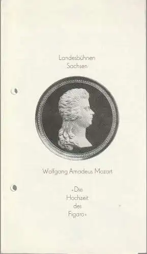 Landesbühnen Sachsen, Alfred Lübke, Rosemarie Dietrich, Peter Hamann, Ekkehard Walter: Programmheft Wolfgang Amadeus Mozart DIE HOCHZEIT DES FIGARO Premiere 7. / 8. Mai 1983 Spielzeit 1982 / 83 Heft 9 (18). 