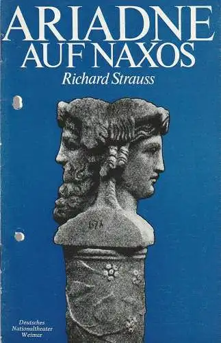 Deutsches Nationaltheater Weimar, Gert Beinemann, Sigrid Busch, Ilse Winter, Hans-Jürgen Keßler: Programmheft Richard Strauss ARIADNE AUF NAXOS Premiere 12. April 1978 Stadttheater Jena  Spielzeit 1977 / 78 Heft Heft 9 (18). 