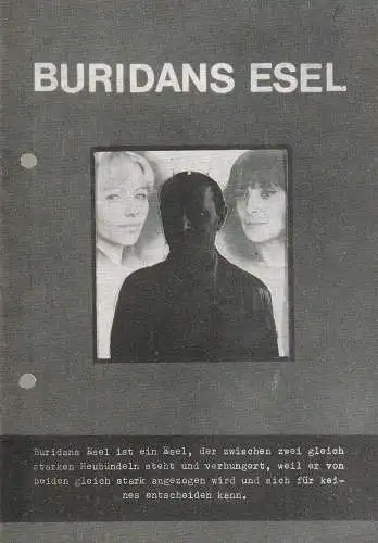 Bühnen der Stadt Magdeburg - Maxi Gorki -, Karl Schneider, Rosemarie Schauer, Christina Schmidt, Susanne Müller: Programmheft Ulrich Plenzdorf BURIDANS ESEL Premiere 23. + 24 Oktober 1982 Kammerspiele Spielzeit 1982 / 83 Heft 6 (18). 