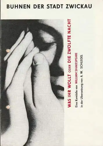 Bühnen der Stadt Zwickau, Jens-Peter Dierichs, Margot Piens, Ursula Höhnerbach: Programmheft William Shakespeare WAS IHR WOLLT oder DIE ZWÖLFTE NACHT Premiere 15. + 17. Juni 1984 Spieljahr 1984 Heft 6 (18). 