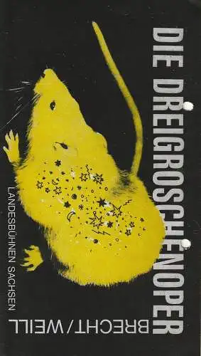 Landesbühnen Sachsen, Manfred Haacke, Rosemarie Dietrich, Sebastian Saad, Jürgen Haufe: Programmheft Bertolt Brecht / Kurt Weill DIE DREIGROSCHENOPER Premiere 23. / 24. Januar 1988 Spielzeit 1987 / 88 Heft 5 (18). 