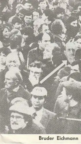 Städtische Theater Karl-Marx-Stadt, Gerhard Meyer, Margitta Jänsch, Florian Morgenstern: Programmheft Heinar Kipphardt BRUDER EICHMANN Premiere 4. Dezember 1983 Schauspielhaus Spieljahr 1983 (18). 