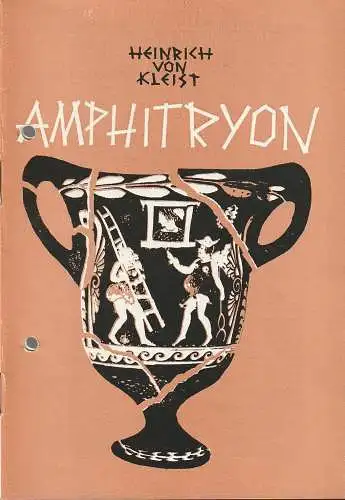 Kleist-Theater Frankfurt ( Oder ), Georg Roth, Dieter Husfeld, Wolfhardt Theile, Jörg Scheffel: Programmheft Heinrich von Kleist AMPHITRYON Spielzeit 1971 / 72 Heft 2 (18). 