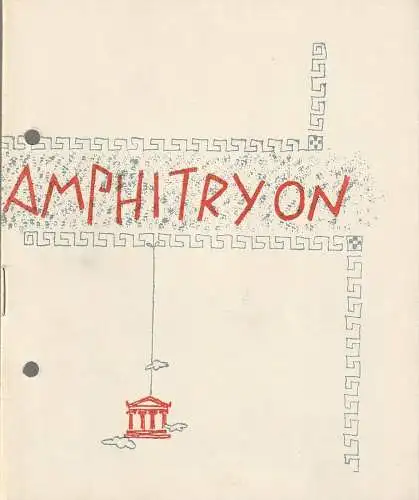 Kleist-Theater Frankfurt ( Oder ), Günter Klingner, Monika Mehnert, Traute Mahler, Wolf Hochheim: Programmheft Heinrich von Kleist AMPHOTRYON Spielzeit 1965 / 66 Heft 5 (18). 