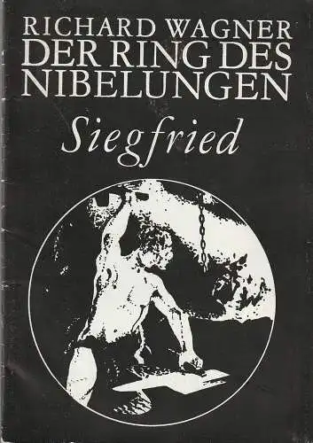 Leipziger Theater, Karl Kayser, Christoph Hamm, Eginhard Röhling, Volker Wendt: Programmheft Richard Wagner DER RING DER NIBELUNGEN SIEGFRIED Premiere 25. Oktober 1974 Opernhaus Spielzeit 1975 / 76 Heft 7 (18). 