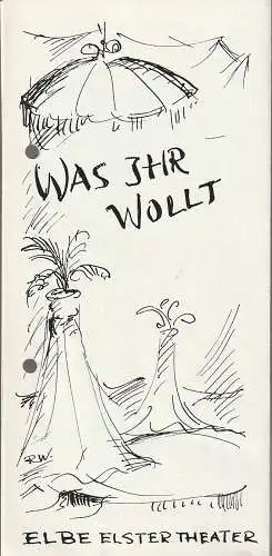 Elbe-Elster-Theater Wittenberg, Helmut Bläs, Karl-Hans Möller, Gerhard Krause, Roland Wehner: Programmheft William Shakespeare WAS IHR WOLLT Premiere 27. Juni 1986 Spielzeit 1985 / 86 Heft 19 (18). 