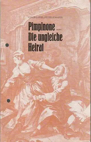 Deutsch Sorbisches Volkstheater Bautzen, Jörg Liljeberg, Juro Metsk, Helmut Hase: Programmheft Telemann PIMPIONE oder DIE UNGLEICHE HEIRAT / Gluck DER BEKEHRTE TRUNKENBOLD Spielzeit 1984 / 85 (18). 