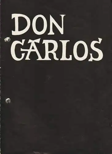 Bühnen der Stadt Nordhausen, Siegfried Mühlhaus, Hans-Jürgen Schneider, Hans Kurzer: Programmheft Giuseppe Verdi DON CARLOS  Premiere 8. September 1965 Spielzeit 1965 / 66 Heft 3 (18). 