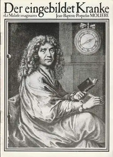 Städtische Bühnen Quedlinburg, Werner Peter, Olaf Schulze, Wolfgang Fischer: Programmheft Jean Baptiste Poquelin Moliere DER EINGEBILDETE KRANKE  Premiere 8. Februar 1986 Spielzeit 1985 / 86 Heft 4 (18). 