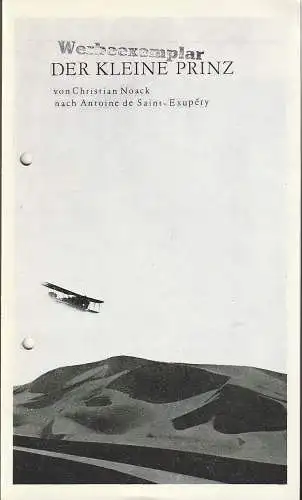 Stadttheater Döbeln, Wolfram Jacobi, Lidija Krektschewa, Sven Abraham: Programmheft Christian Noack DER KLEINE PRINZ Premiere 26. Juni 1988 Spielzeit 1987 / 88 Heft 9 (18). 