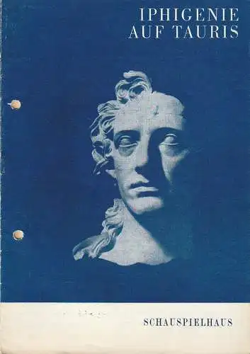Leipziger Theater, Karl Kayser, Hans Michael Richter, Walter Bankel, Isolde Hönig: Programmheft Johann Wolfgang Goethe IPHIGENIE AUF TAURIS 16. Juni 1968 Premiere Gastspiel zu den 10. Arbeiterfestspielen Bad Lauchstädt Spielzeit 1967 / 68 Heft 26 (18). 