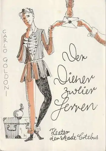 Theater der Stadt Cottbus, Herbert Keller, Hans-Hermann Liebrecht, Hubert Globisch: Programmheft Carlo Goldoni DER DIENER ZWEIER HERREN Premiere 15. August 1964 Spielzeit 1964 / 65 Heft 1 (18). 