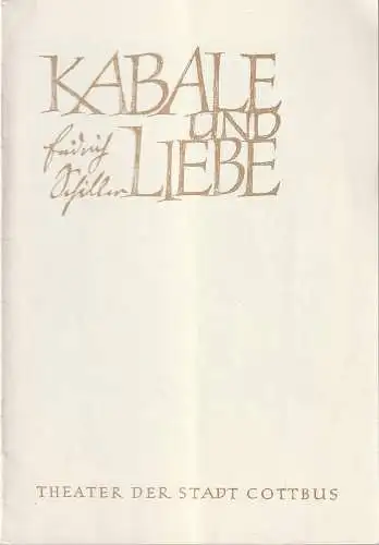 Theater der Stadt Cottbus, Herbert Keller, Joachim Großkreutz, Hubert Globisch: Programmheft Friedrich Schiller KABALE UND LIEBE Premiere 9. Januar 1965 Spielzeit 1964 / 65 Heft 8 (18). 