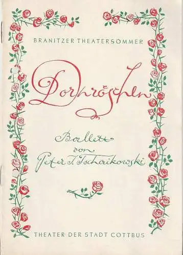 Theater der Stadt Cottbus, Herbert Keller, Joachim Großkreutz, Hubert Globisch: Programmheft Peter I. Tschaikowski BALLETT DORNRÖSCHEN  Premiere 27. Mai 1965 Freilichtaufführung im Branitzer Park Spielzeit 1964 / 65 und 1965 / 66 Heft 16 (18). 