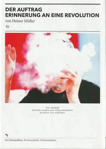 Deutsches Schauspielhaus in Hamburg, Friedrich Schirmer, Michael Propfe, Kerstin Schomburg: Programmheft Heiner Müller DER AUFTRAG  Erinnerung an eine Revolution Premiere 11. Januar 2009 Malersaal Spielzeit 2008 / 2009 Heft 63 (18). 