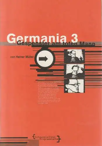 Deutsches Schauspielhaus in Hamburg, Frank Baumbauer, Stefanie Carp, Heinrich Kreyenberg, Matthias Horn (Probenfotos): Programmheft Heiner Müller GERMANIA 3 GESPENSTER AM TOTEN MANN Premiere 7. März 1997 Malersaal (18). 