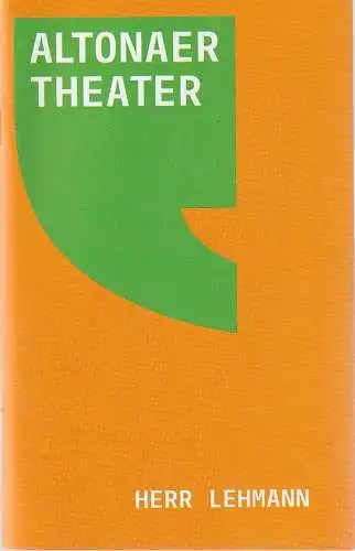 Altonaer Theater, Axel Schneider / Zebu Kluth, Anja del Caro, Anke Keil, Joachim Hiltmann (Probenfotos): Programmheft Sven Regener HERR LEHMANN Premiere 14. September 2008 Grosse Bühne (18). 