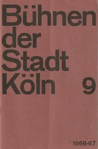Bühnen der Stadt Köln, Arno Assmann, Egon Kochanowski, Wilhelm Steffens, Hannes Jähn: Programmheft Modest Mussorgsky CHOWANTSCHINA  29. Mai 1967 Opernhaus Bühnen der Stadt Köln  Spielzeit 1966 / 67 Heft 9 ( Die Fürsten Chowansky) (18). 